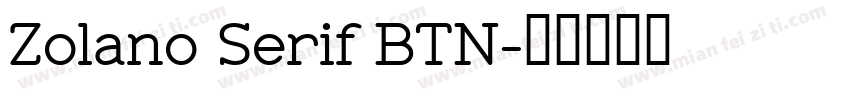 Zolano Serif BTN字体转换
